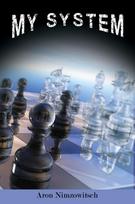 My System: Winning Chess Strategies, My System: Winning Chess Strategies