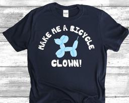 Make Me A Bicycle Clown! Unisex T-Shirt L