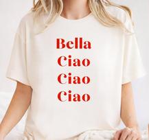 Bella Ciao Shirt, Ciao t-shirt, Ciao Bella, Italy Tee, Italian Shirt, Gift For Her, Italy Lover Gift, Unisex 4XL