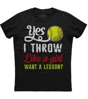 Yes I Throw Softball Like A Girl Want A Lesson Unisex Black Cotton T-Shirt XXXL