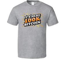 Its Here 100k Bitcoin T Shirt XXXXL