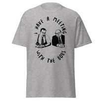 I Have A Meeting With The Bobs - Funny 90's Office Movie Quote T-Shirt, Unisex M