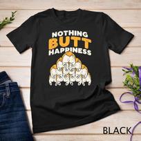 Nothing Butt Happiness Funny Welsh Corgi Dog Pet Lover Gift Unisex T-shirt 1 3XL