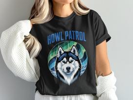 Howl Patrol T-Shirt, Northern Lights, Husky Dog Tee, Animal Lover, Cool Graphic Shirt, Unique Design, Fun Apparel 3XL