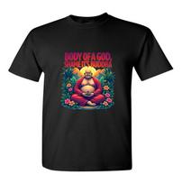 Body Of A God Shame Its Buddha Novelty T Shirt Funny Christmas Birthday Gift XXXL