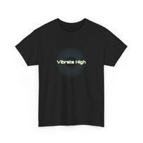 Vibrate High T-Shirt Positive Vibes Tee Unisex Graphic Shirt XXL