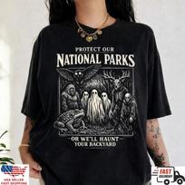 Protect Our National Parks Shirt Funny Dark Humor Nature Graphic Tee XXL