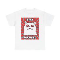 Stay Focused Trippy Cat Graphic Funny Jokes Humor Kitten Unisex Heavy Cotton Tee XXL