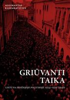 Griūvanti taika. Lietuva didžiojoje politikoje 1934–1939 (1940), Griūvanti taika. Lietuva didžiojoje politikoje 1934–1939 (1940)