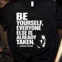 Oscar Wilde Quote Shirt | Be Yourself Everyone Else Is Taken Tee | Vintage Literary Graphic T-Shirt, Book Lover Gift, Poetry Novel Apparel XL