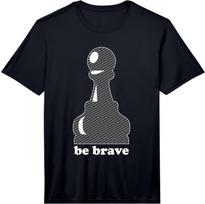 Pawn Power: Be Brave Chess Piece Lover Funny Gift Performance T-Shirt Unisex T-Shirt M