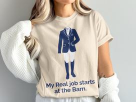 My Real Job Starts At The Barn T-Shirt, Equestrian Lifestyle Tee, Horse Rider Gift, Funny Barn Life Quote Shirt, Show Jumper Apparel, Stable M