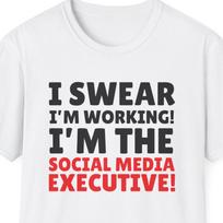 I swear I'm working! I'm the social media executive shirt, Gift for Social Media Executive, Funny Office Shirt, Gag Gift, Joke Shirt L