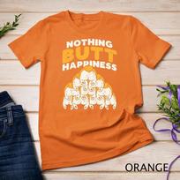 Nothing Butt Happiness Funny Welsh Corgi Dog Pet Lover Gift Unisex T-shirt 5 S