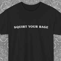 Squirt your Rage Black Shirt Gift, Double Meaning Tees, Edgy Fashion T-shirt, Unisex Witty Humor Outfit, Novelty Gifts 4XL
