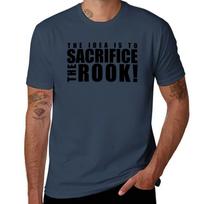 Sacrifice The Rook Funny Chess Quote Tshirt Basic Regular Fit Casual Tshirt S