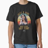 Just A Girl Who Loves Katy Perry Classic Tshirt Made In Usaaus Tshirt S2xl S