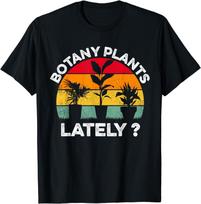 Botany Plants Lately Funny Botanist Pun Vintage Sunset Gift Unisex T-Shirt XXXL