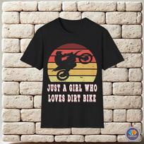 Just a Girl Who Loves Dirt Bikes Motor Bike Motorcross Unisex T-Shirt S