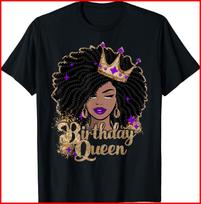Birthday Queen African Melanin American Afro Black T-Shirt S-5XL S
