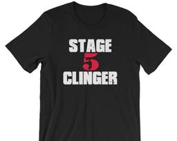 Stage 5 Clinger - Unisex T-Shirt XL