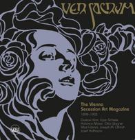 Ver Sacrum: The Vienna Secession Art Magazine 1898-1903: Gustav Klimt, Egon Schiele, Koloman Moser, Otto Wagner, Max Fabiani, Joseph Maria Olbrich, Josef Hoffmann