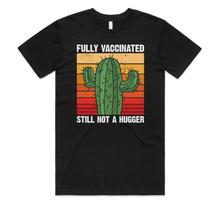 Fully Vaccinated Still Not A Hug T-shirt Tee Funny Vaccine Gift 2021 Huger S