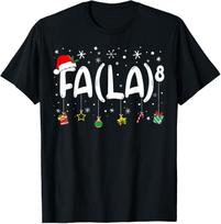 FA (LA)8 Funny Christmas Santa Fa La Math Teacher Men Women T-Shirt M