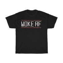 WOKE AF Gen Z Millennial Funny Statement Unisex Cotton T-Shirt XXL