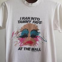 Vintage I Ran Into Tammy Faye at The Mall T Shirt Tammy Faye Bakker 1987 Rare Unisex T-Shirt L