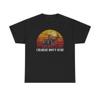 Charlie Dont Surf Funny T-Shirt XXL