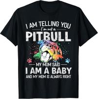 I Am Telling You I'm Not A Pitbull Funny Dog Owners Gift Tee S-3XL - MADE IN USA S