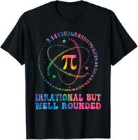 Irrational But Well Rounded Pi Day Math Geek Teacher Student T-Shirt M