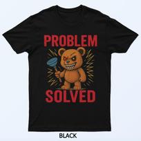 Funny Teddy Bear Problem Solved T-Shirt S