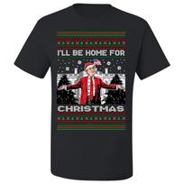 Ugly Christmas T-Shirt Donald Trump I'll Be Home For Christmas Tee Shirt 3XL