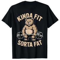 Kinda Fit Sorta Fat Funny Gym Bear Weightlifting Workout T-Shirt Y2k Humor Raccoon Weightlifter Fitness Saying Tee Novelty Top S