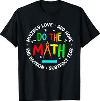 Positive Quote Inspiring Slogan Love Hope Fear Math Unisex Tee S-3XL XXXXL
