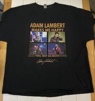 Adam Lambert Makes Me Happy You Not So Much T- XXXL 3XL American Idol Queen Unisex T-Shirt S
