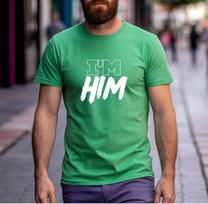 I’m Him Shirt, Streetwear Graphic T-Shirt, Alpha Mindset Confidence Tee, Urban Slang Minimalist Statement Shirt 3XL