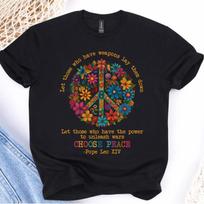 Pope Leo XIV Quote Choose Peace T-Shirt | I Stand With The Pope, Anti-War, Anti Trump, Political Statement L