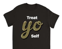 Treat Yo Self, Parks and Recreation inspired shirt, Heavyweight Unisex Crewneck T-shirt 4XL