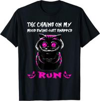 The Chains On My Mood Swing Just Snapped Creepy Cat Smiling Unisex T-Shirt S