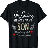 in Loving Memory of My Son Memorial T- Unisex T-Shirt S