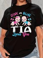 Gender Reveal Pink or Blue Tia Loves You T-shirt XXXL