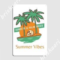 Sunsets And Palm Trees Summer Vibes Sunshine Summer Holiday Beach Days Metal Plaque Poster Retro Pub Plaques Cave Pub 20X30CM