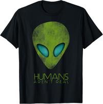 Funny Alien Humans aren't Real Tee Cute UFO Space Gift T-Shirt Unisex T-Shirt S