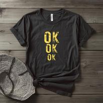OK OK Shirt, Funny Mood Tee, Relatable Humor T-Shirt, Minimalist Sarcastic Shirt, Everyday Mood Graphic Tee S