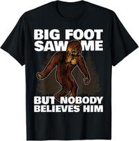 Bigfoot saw me, but no one believes him! Fun T-Shirt Unisex T-Shirt M