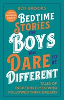 Bedtime Stories for Boys Who Dare to be Different