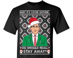 Ugly Christmas T-Shirt Dr. Fauci Baby, It's Covid Outside Tee Shirt 2XL